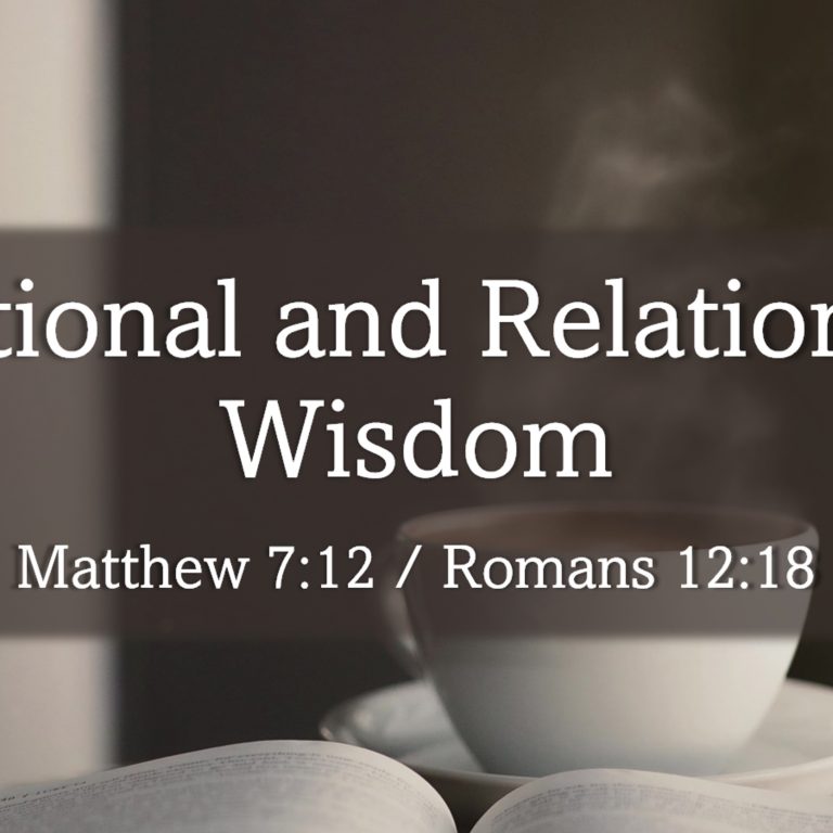 Relational and Relationship Wisdom