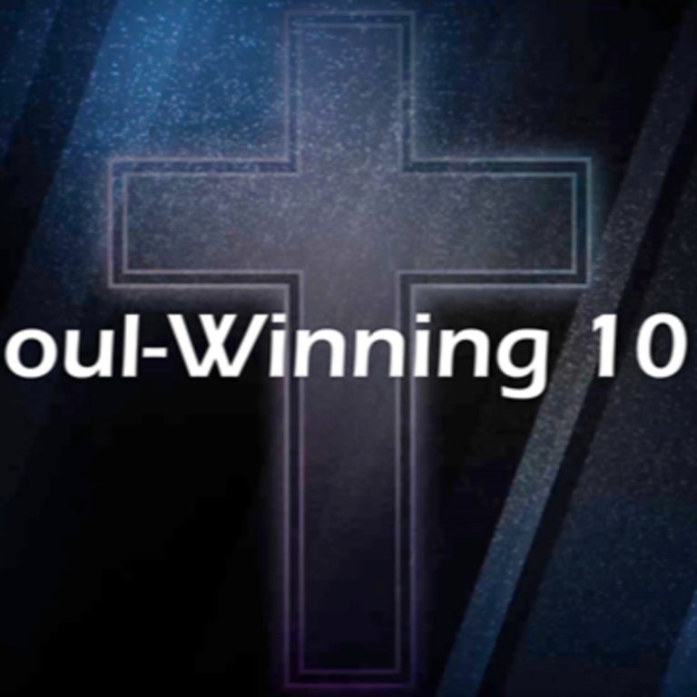 Soul-Winning 101 PART 1 – The Great Imperative Part 1
