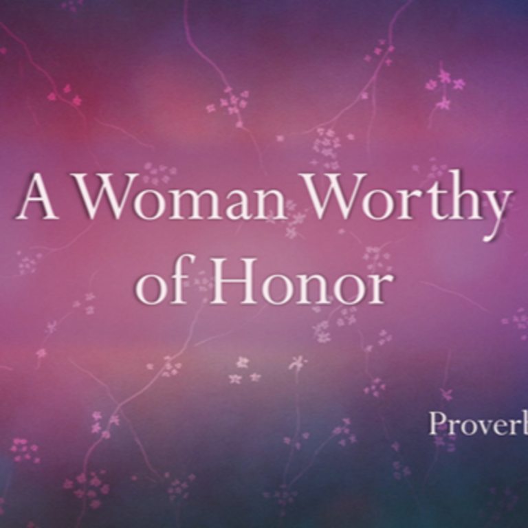 A Woman Worthy of Honor