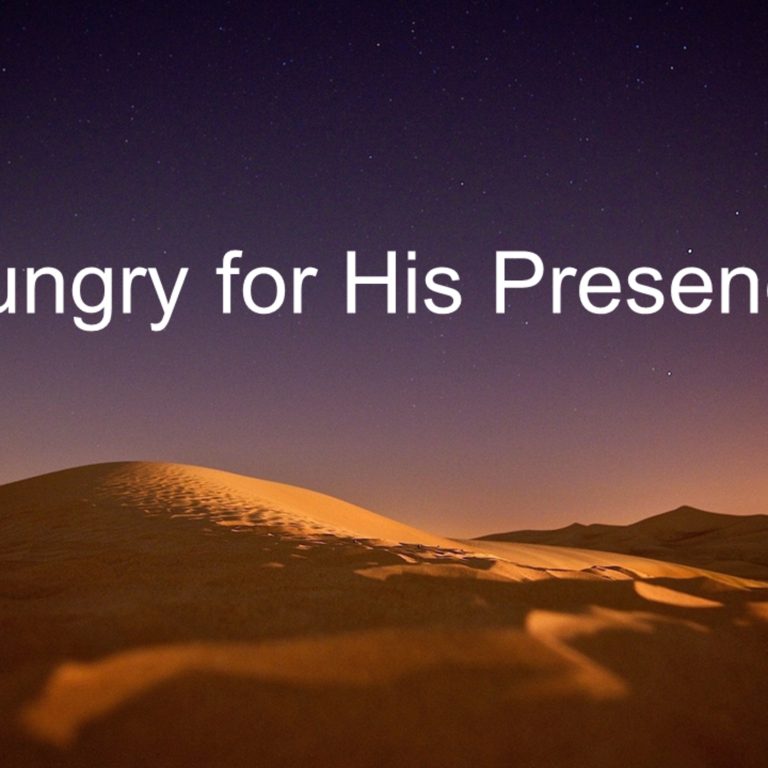 Hungry for His Presence